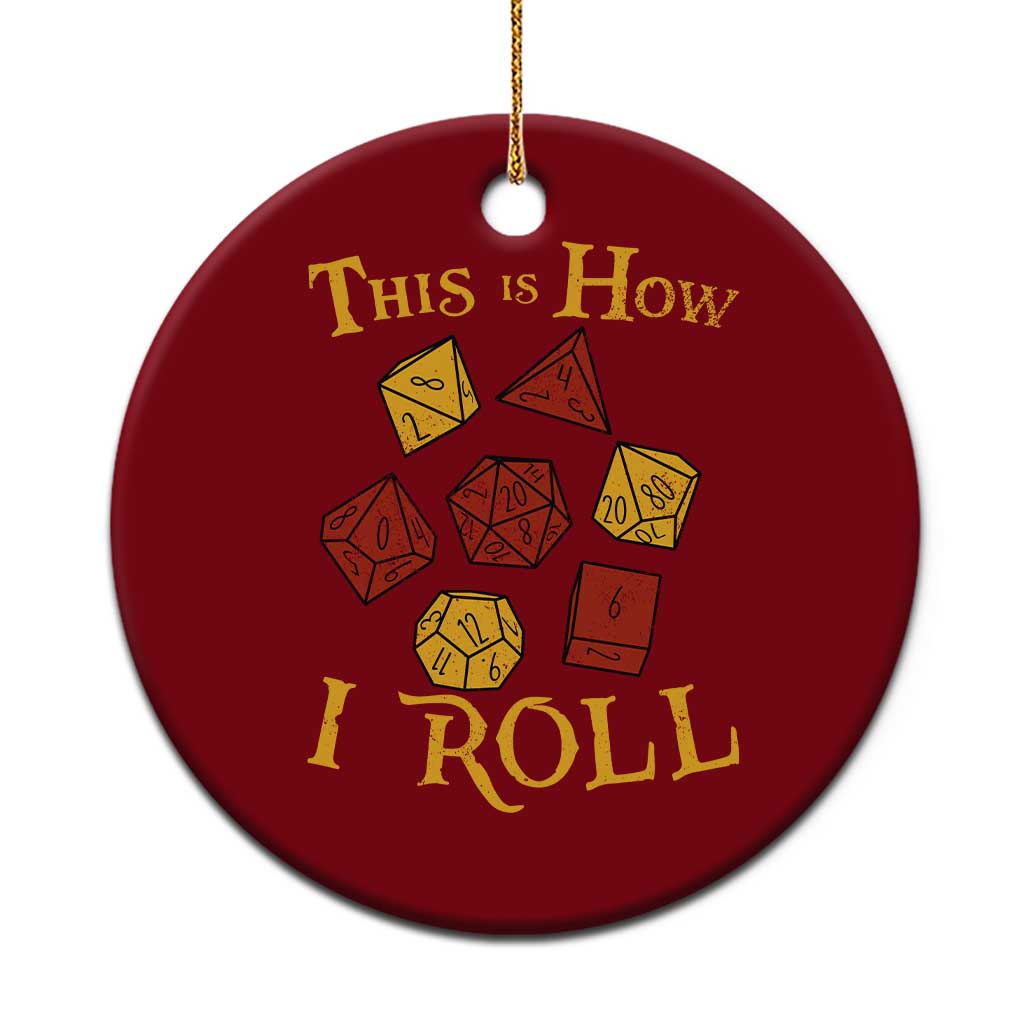 Funny RPG Tabletop Dice Ceramic Ornament This Is How I Roll Vintage D20 TS11 1pc Red Print Your Wear