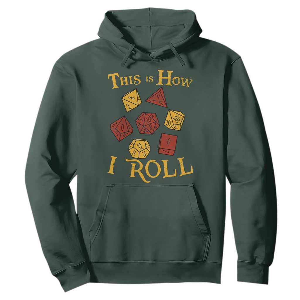 Funny RPG Tabletop Dice Hoodie This Is How I Roll Vintage D20 TS11 Dark Forest Green Print Your Wear