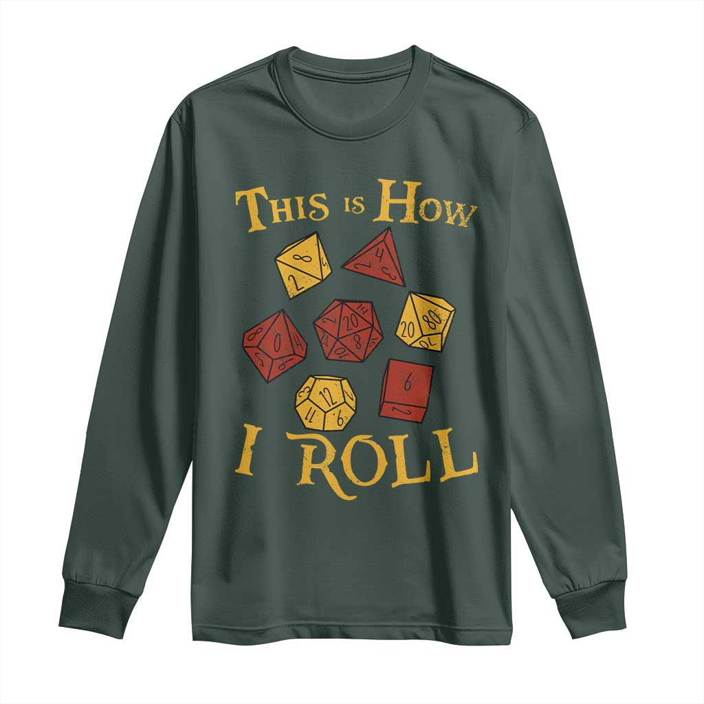 Funny RPG Tabletop Dice Long Sleeve Shirt This Is How I Roll Vintage D20 TS11 Dark Forest Green Print Your Wear