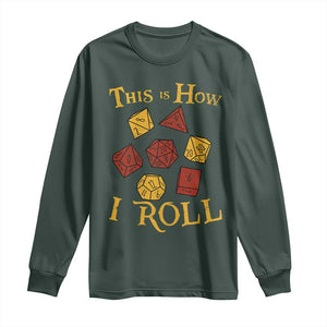 Funny RPG Tabletop Dice Long Sleeve Shirt This Is How I Roll Vintage D20 TS11 Dark Forest Green Print Your Wear