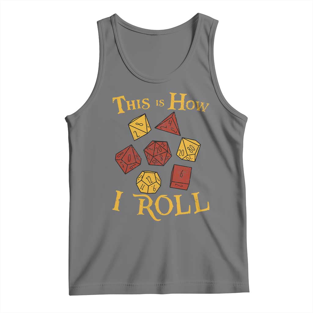 Funny RPG Tabletop Dice Tank Top This Is How I Roll Vintage D20 TS11 Black Heather Print Your Wear