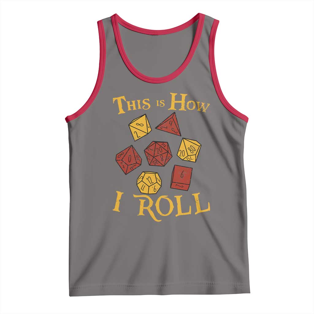 Funny RPG Tabletop Dice Tank Top This Is How I Roll Vintage D20 TS11 Deep Heather Red Print Your Wear