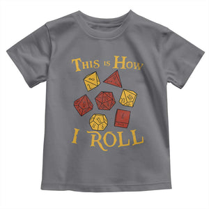 Funny RPG Tabletop Dice Toddler T Shirt This Is How I Roll Vintage D20 TS11 Charcoal Print Your Wear