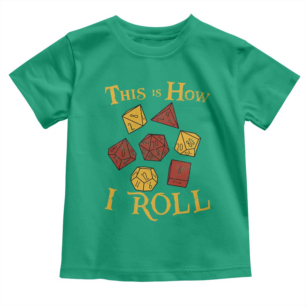Funny RPG Tabletop Dice Toddler T Shirt This Is How I Roll Vintage D20 TS11 Irish Green Print Your Wear