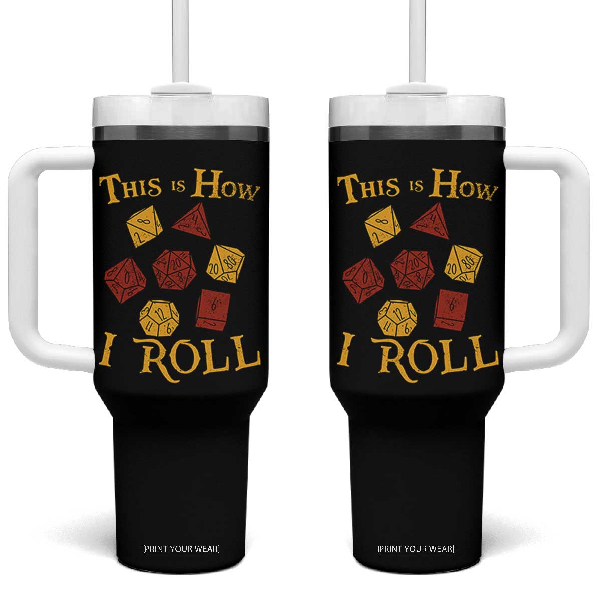 Funny RPG Tabletop Dice Tumbler With Handle This Is How I Roll Vintage D20 TS11 One Size: 40 oz Black Print Your Wear