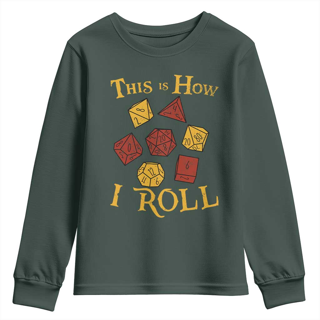 Funny RPG Tabletop Dice Youth Sweatshirt This Is How I Roll Vintage D20 TS11 Dark Forest Green Print Your Wear
