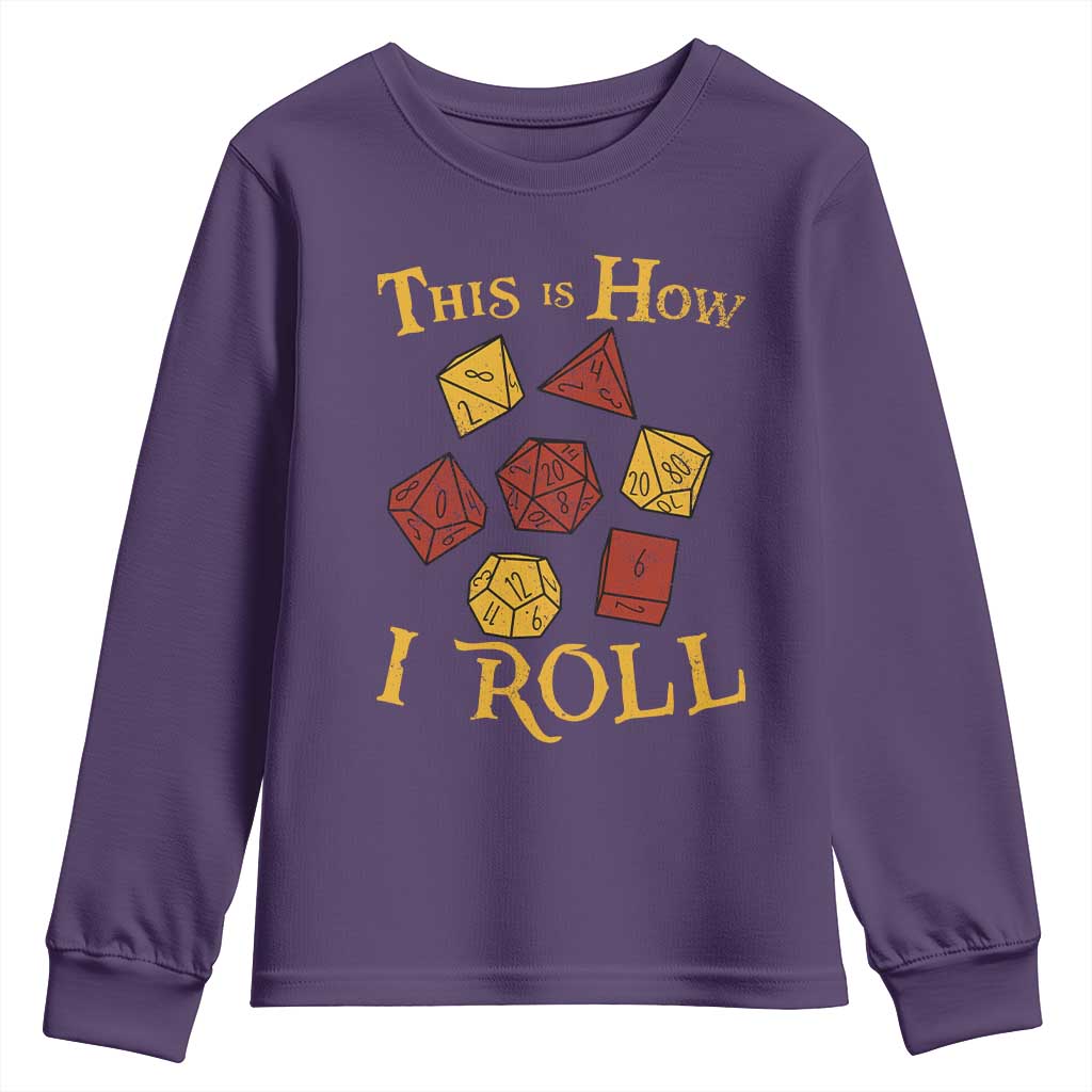Funny RPG Tabletop Dice Youth Sweatshirt This Is How I Roll Vintage D20 TS11 Purple Print Your Wear