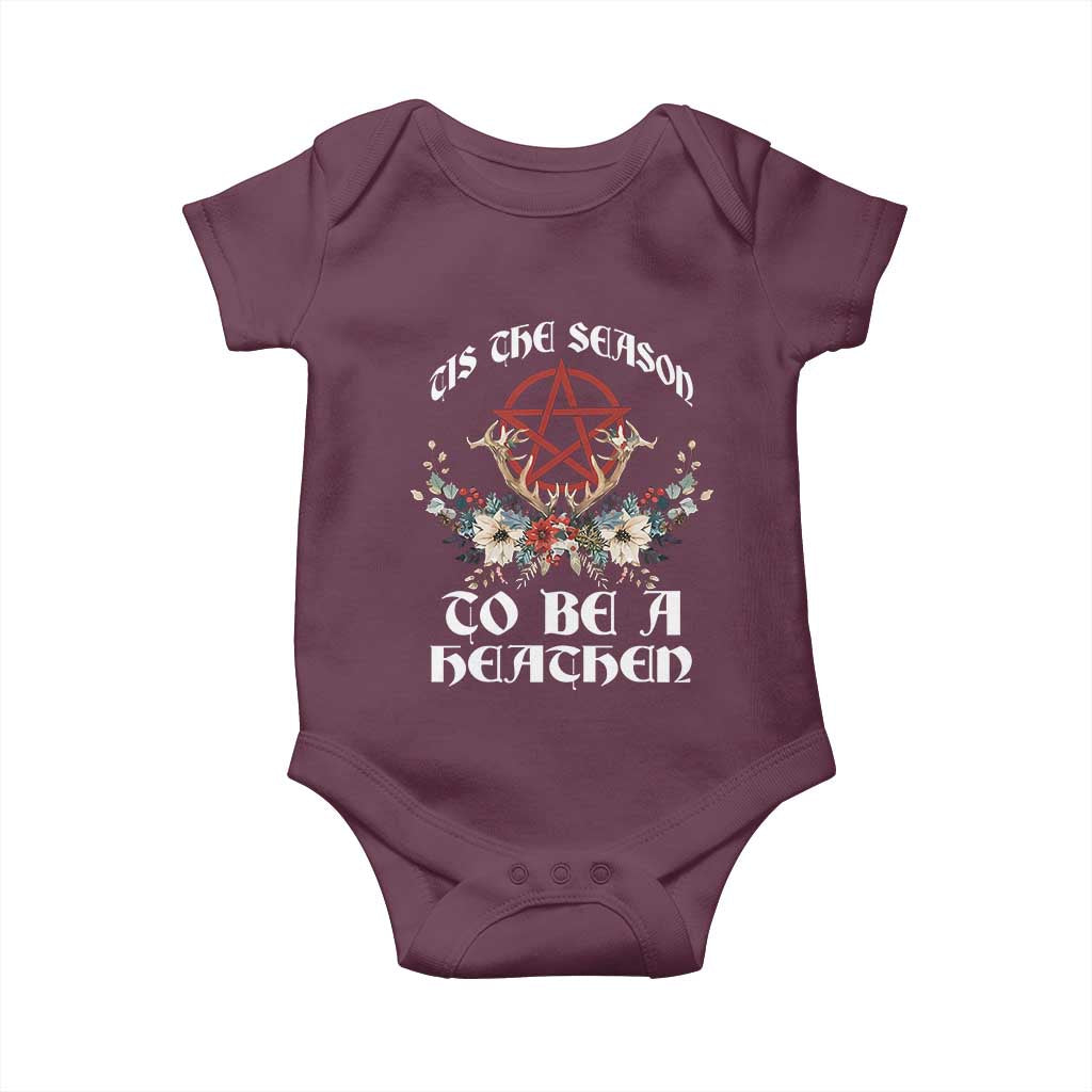 Tis The Season To Be The Heathen Baby Onesie Pagan Christmas Yule Holiday Pentagram TS11 Maroon Print Your Wear