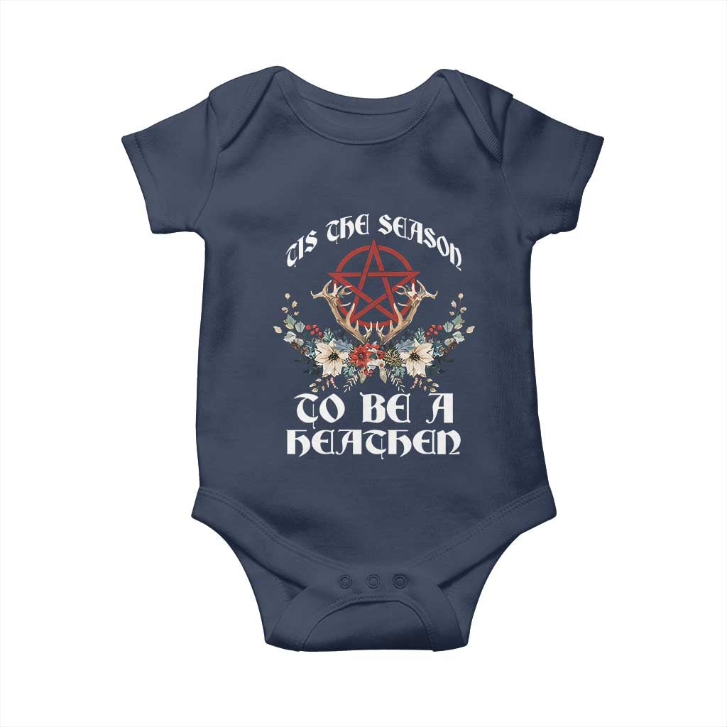 Tis The Season To Be The Heathen Baby Onesie Pagan Christmas Yule Holiday Pentagram TS11 Navy Print Your Wear