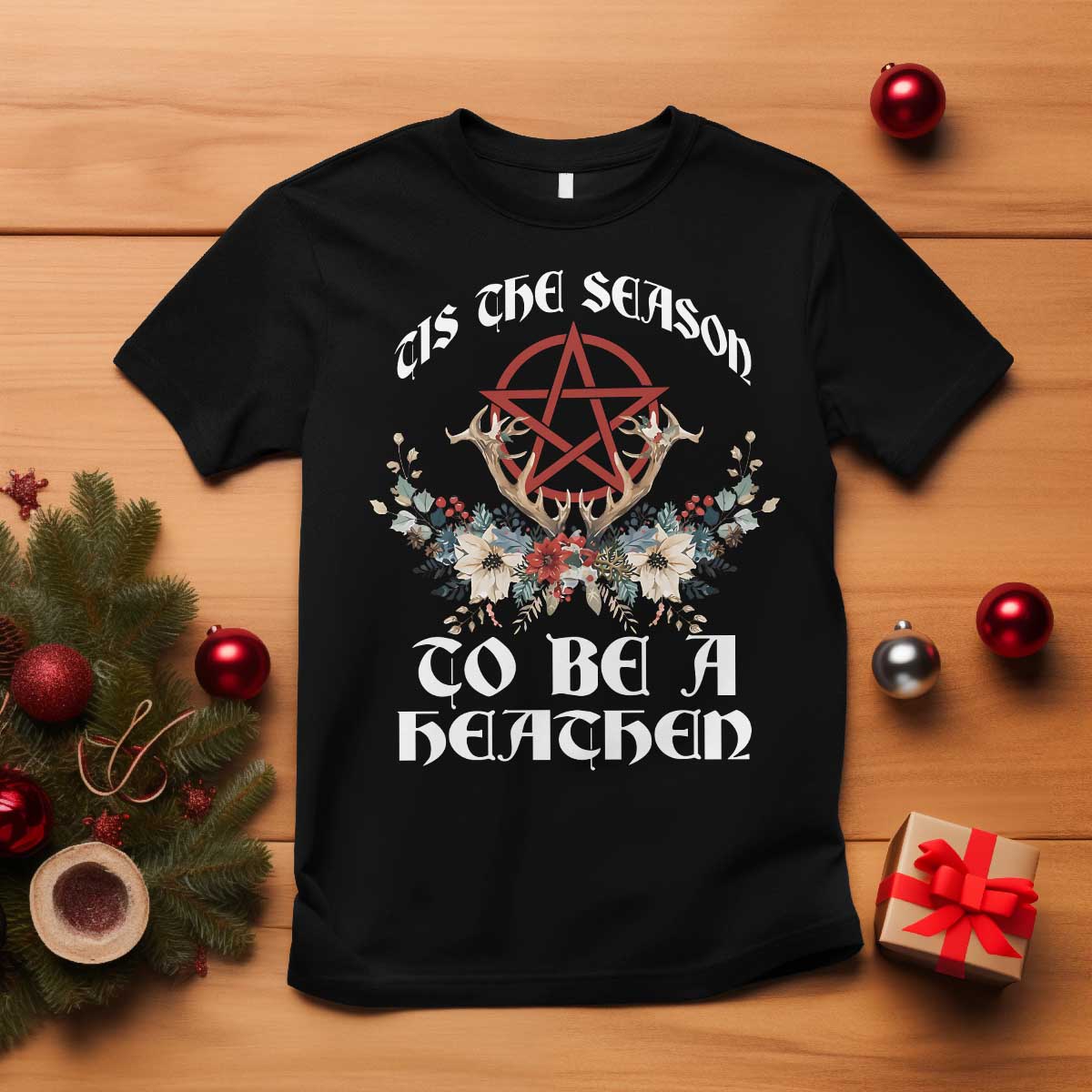 Tis The Season To Be The Heathen T Shirt Pagan Christmas Yule Holiday Pentagram TS11 Black Print Your Wear