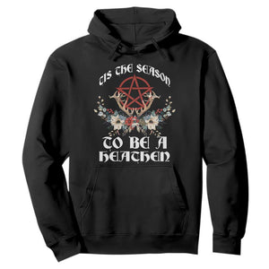 Tis The Season To Be The Heathen Hoodie Pagan Christmas Yule Holiday Pentagram TS11 Black Print Your Wear