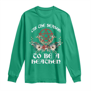 Tis The Season To Be The Heathen Long Sleeve Shirt Pagan Christmas Yule Holiday Pentagram TS11 Irish Green Print Your Wear