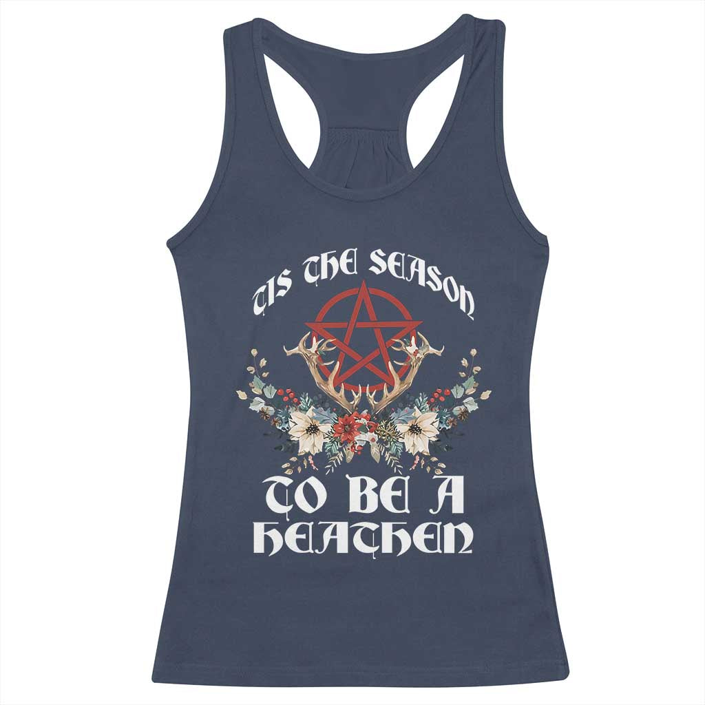 Tis The Season To Be The Heathen Racerback Tank Top Pagan Christmas Yule Holiday Pentagram TS11 Navy Print Your Wear
