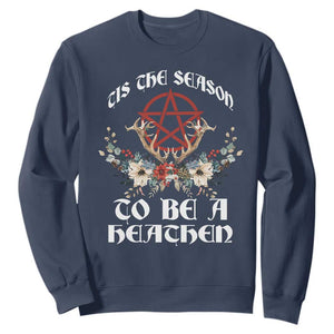 Tis The Season To Be The Heathen Sweatshirt Pagan Christmas Yule Holiday Pentagram TS11 Navy Print Your Wear