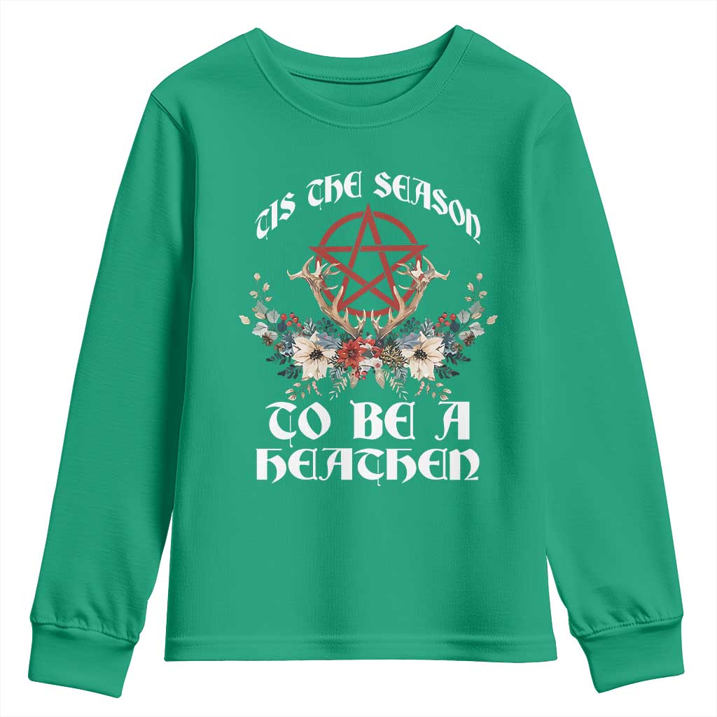 Tis The Season To Be The Heathen Youth Sweatshirt Pagan Christmas Yule Holiday Pentagram TS11 Irish Green Print Your Wear