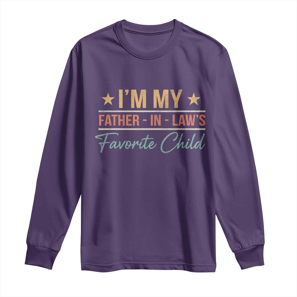 I Am My Father In Laws Favorite Child Long Sleeve Shirt Funny Parent TS11 Purple Print Your Wear