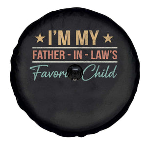 I Am My Father In Laws Favorite Child Spare Tire Cover Funny Parent TS11 Print Your Wear