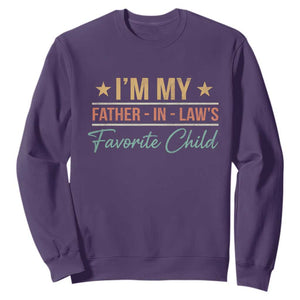 I Am My Father In Laws Favorite Child Sweatshirt Funny Parent TS11 Purple Print Your Wear