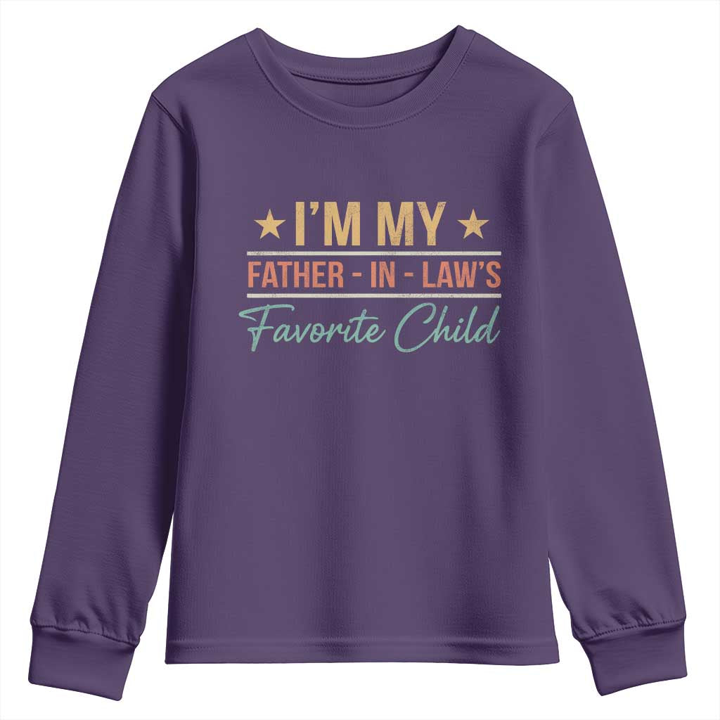 I Am My Father In Laws Favorite Child Youth Sweatshirt Funny Parent TS11 Purple Print Your Wear