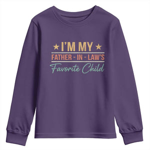 I Am My Father In Laws Favorite Child Youth Sweatshirt Funny Parent TS11 Purple Print Your Wear