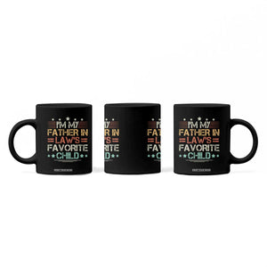 I Am My Father In Laws Favorite Child Coffee Mug Family Humor TS11 Print Your Wear