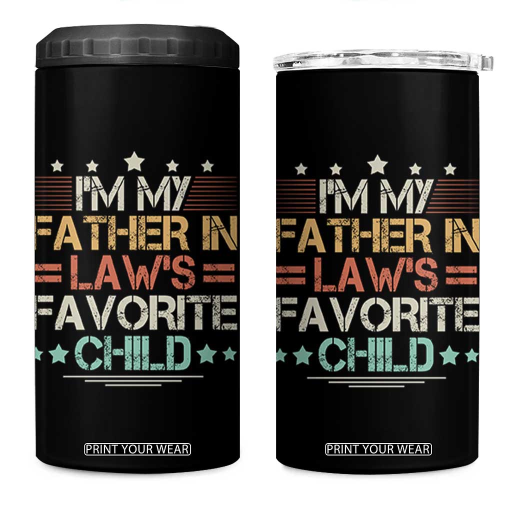 I Am My Father In Laws Favorite Child 4 in 1 Can Cooler Tumbler Family Humor TS11 One Size: 16 oz Black Print Your Wear