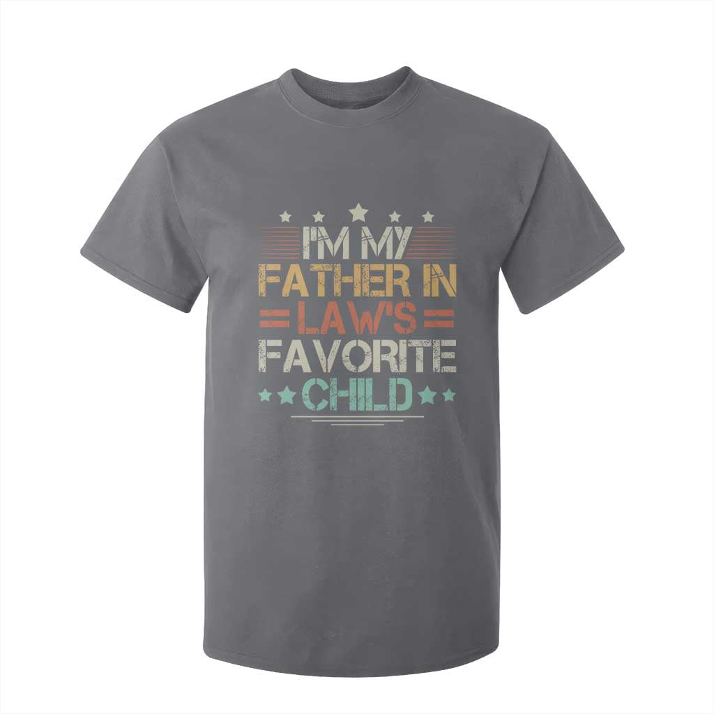I Am My Father In Laws Favorite Child T Shirt For Kid Family Humor TS11 Charcoal Print Your Wear