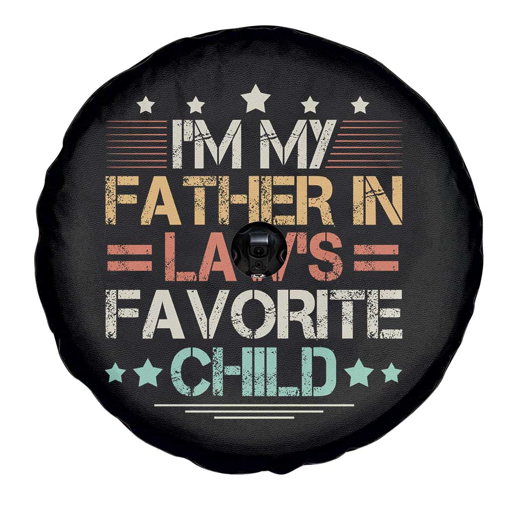 I Am My Father In Laws Favorite Child Spare Tire Cover Family Humor TS11 Print Your Wear