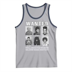 Wanted Well Behaved Women Seldom Make History Tank Top Black Woman Leaders Black History Month TS11 Athletic Heather Navy Print Your Wear