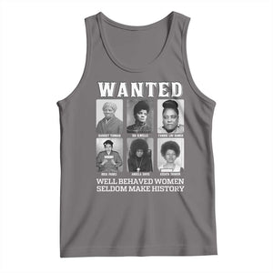 Wanted Well Behaved Women Seldom Make History Tank Top Black Woman Leaders Black History Month TS11 Deep Heather Print Your Wear