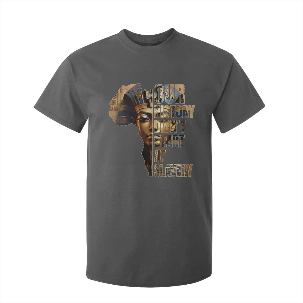 Our History Didn't Start At Slavery T Shirt For Kid Black History Month Ancient Egyptian TS11 Dark Heather Print Your Wear