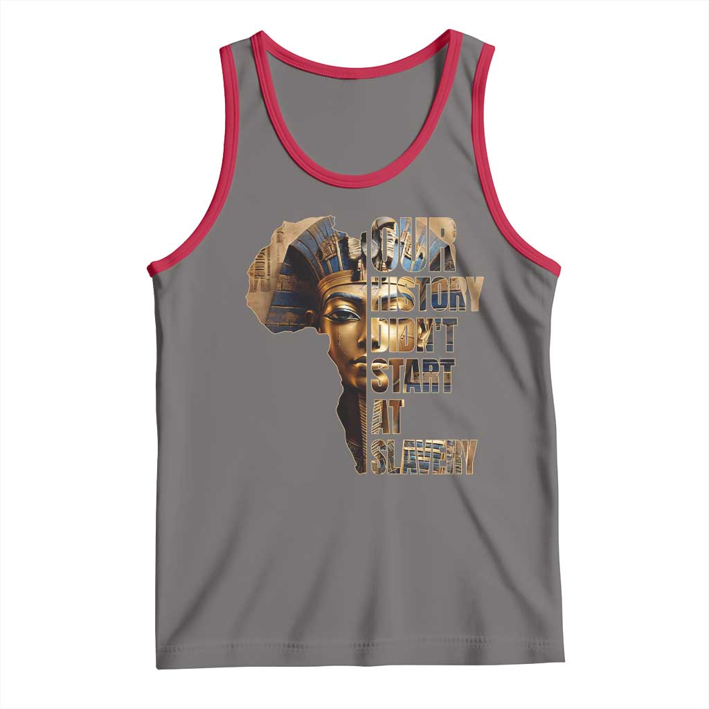 Our History Didn't Start At Slavery Tank Top Black History Month Ancient Egyptian TS11 Deep Heather Red Print Your Wear