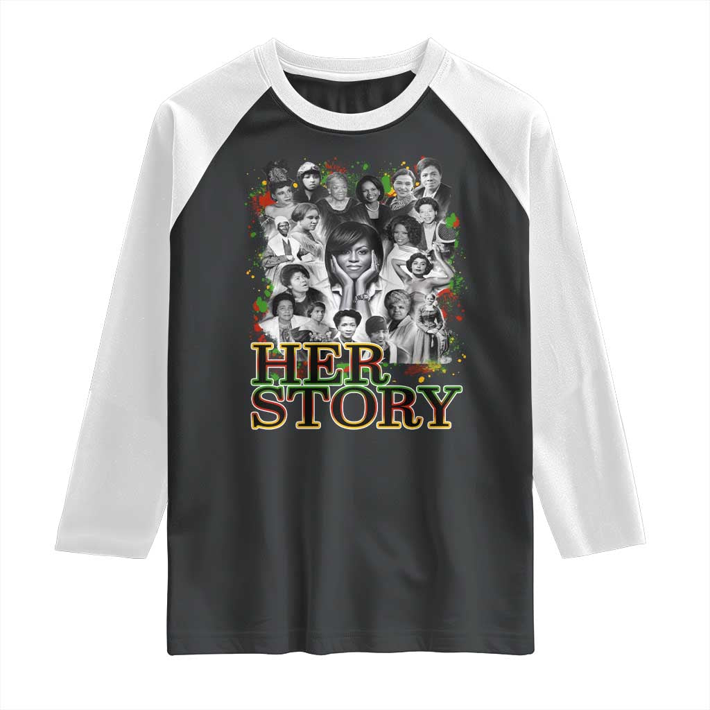 Black Women History Raglan Shirt Her Story Black History Month TS11 Black White Print Your Wear