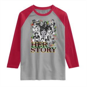 Black Women History Raglan Shirt Her Story Black History Month TS11 Sport Gray Red Print Your Wear