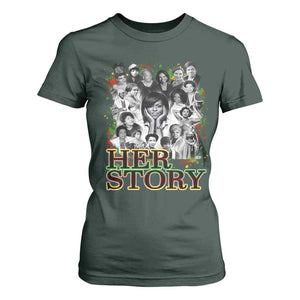Black Women History T Shirt For Women Her Story Black History Month TS11 Dark Forest Green Print Your Wear