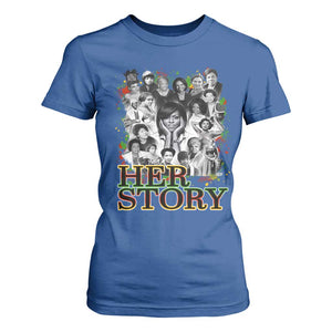Black Women History T Shirt For Women Her Story Black History Month TS11 Royal Blue Print Your Wear