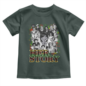 Black Women History Toddler T Shirt Her Story Black History Month TS11 Dark Forest Green Print Your Wear