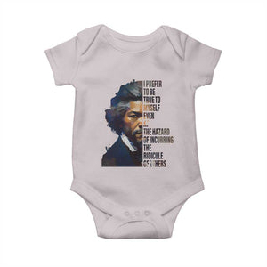 Frederick Douglass Quote Baby Onesie I Prefer To Be True To Myself Even At The Hazard Of Incurring The Ridicule Of Others TS11 Ice Gray Print Your Wear