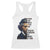 Frederick Douglass Quote Racerback Tank Top I Prefer To Be True To Myself Even At The Hazard Of Incurring The Ridicule Of Others TS11 White Print Your Wear