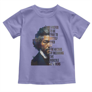 Frederick Douglass Quote Toddler T Shirt I Prefer To Be True To Myself Even At The Hazard Of Incurring The Ridicule Of Others TS11 Violet Print Your Wear
