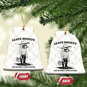Funny Leave Society And Become A Lone Ranger Ceramic Ornament Cowboy Racoon TS11 Print Your Wear