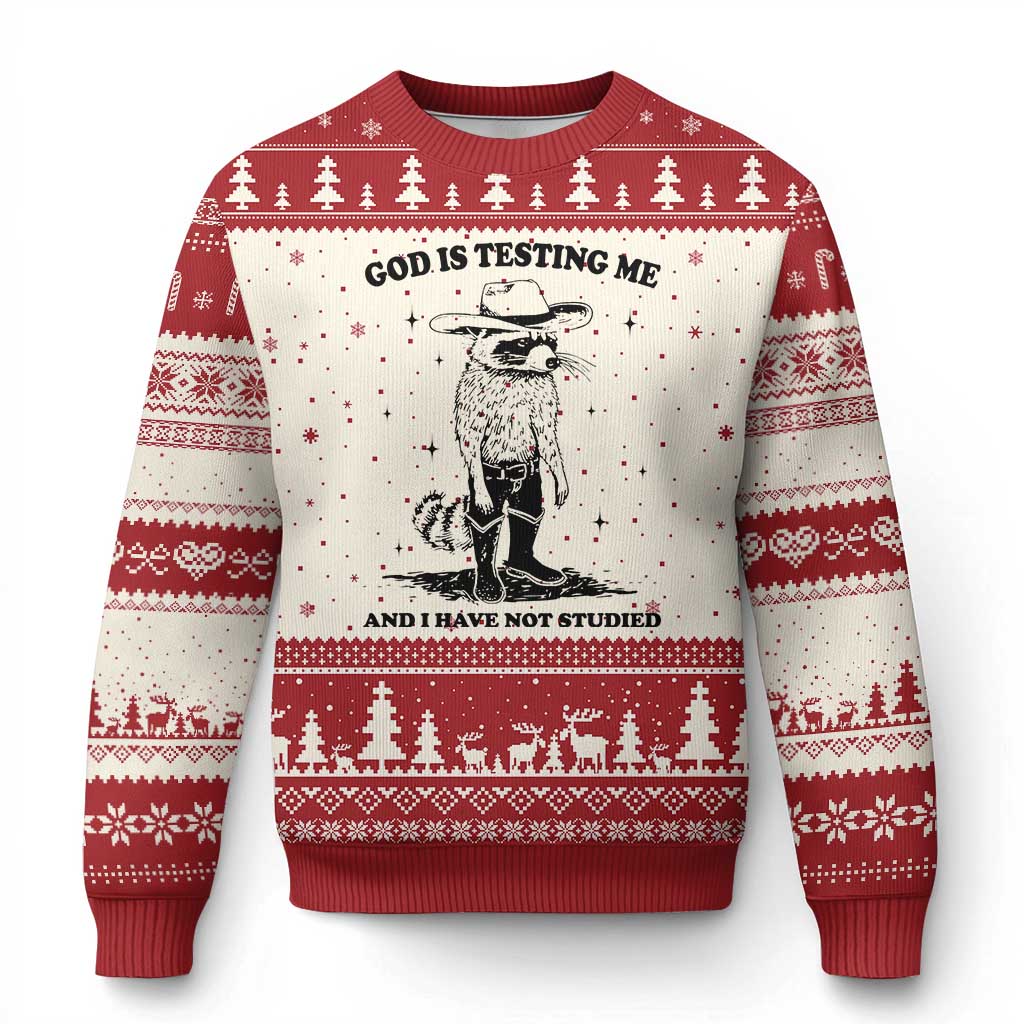 Funny God Is Testing Me And I Have Not Studied Ugly Christmas Sweater Cowboy Racoon - Print Your Wear