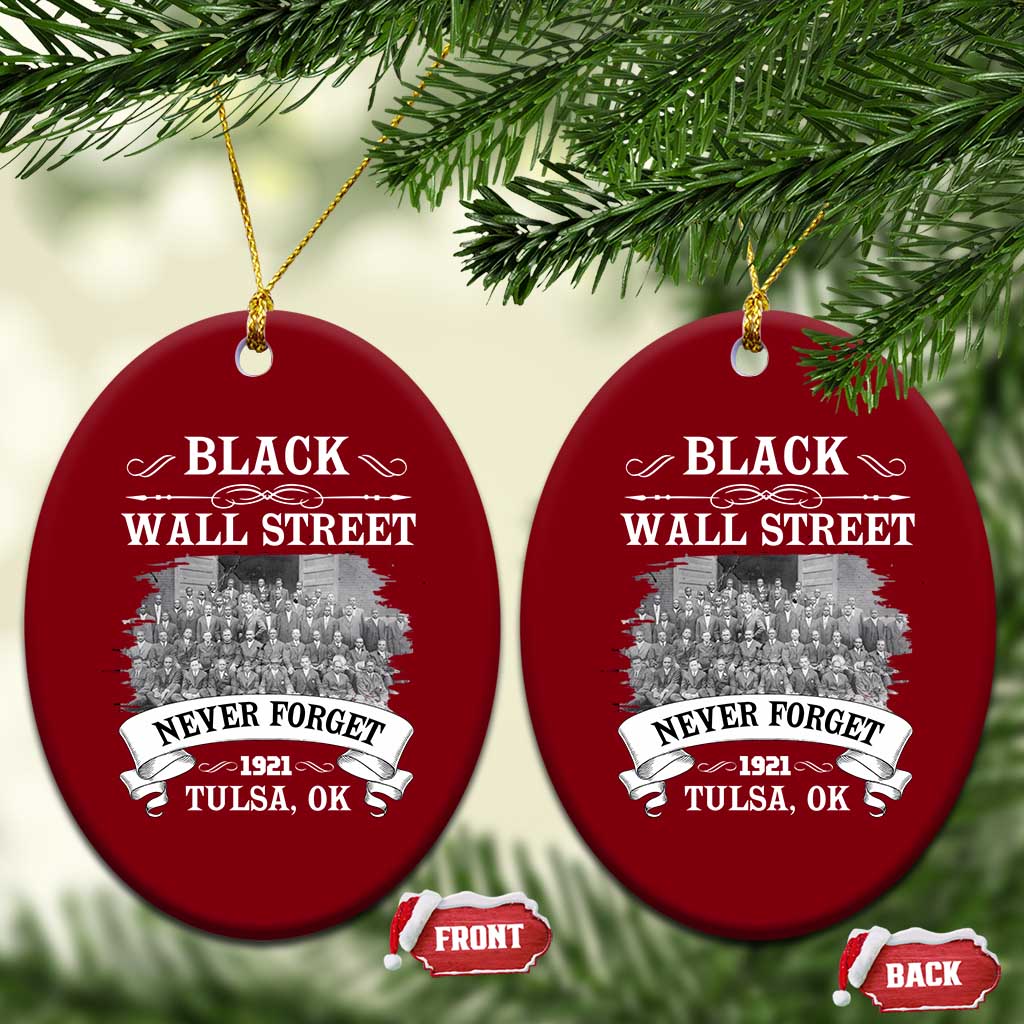 Never Forget Black Wall Street 1921 Ceramic Ornament Tulsa Oklahoma Black History Month TS11 Print Your Wear