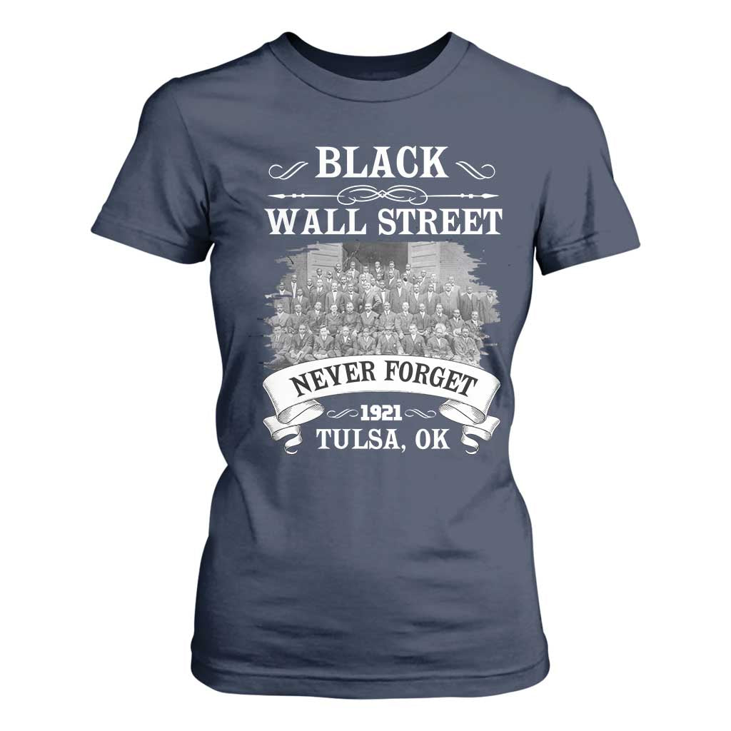 Never Forget Black Wall Street 1921 T Shirt For Women Tulsa Oklahoma Black History Month TS11 Navy Print Your Wear