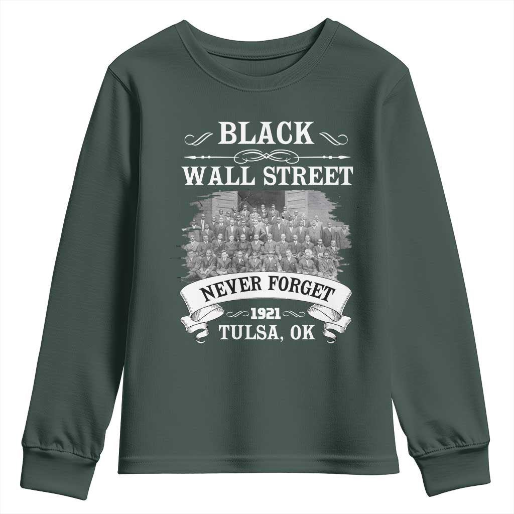 Never Forget Black Wall Street 1921 Youth Sweatshirt Tulsa Oklahoma Black History Month TS11 Dark Forest Green Print Your Wear