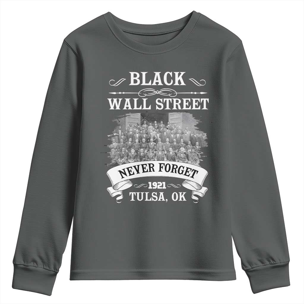 Never Forget Black Wall Street 1921 Youth Sweatshirt Tulsa Oklahoma Black History Month TS11 Dark Heather Print Your Wear