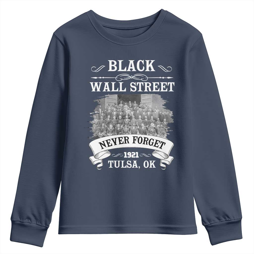 Never Forget Black Wall Street 1921 Youth Sweatshirt Tulsa Oklahoma Black History Month TS11 Navy Print Your Wear
