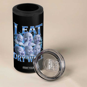 Funny AI Baby Meme Laughing 4 in 1 Can Cooler Tumbler I Eat Dry Wall Baby Brainrot TS11 Print Your Wear