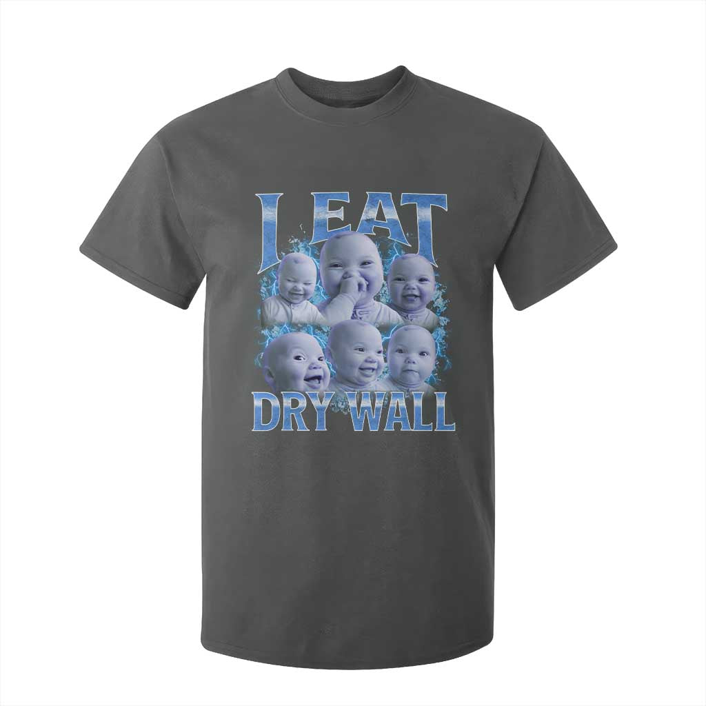 Funny AI Baby Meme Laughing T Shirt For Kid I Eat Dry Wall Baby Brainrot TS11 Dark Heather Print Your Wear