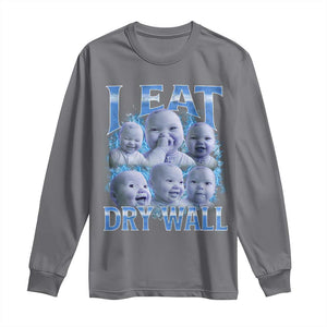 Funny AI Baby Meme Laughing Long Sleeve Shirt I Eat Dry Wall Baby Brainrot TS11 Charcoal Print Your Wear